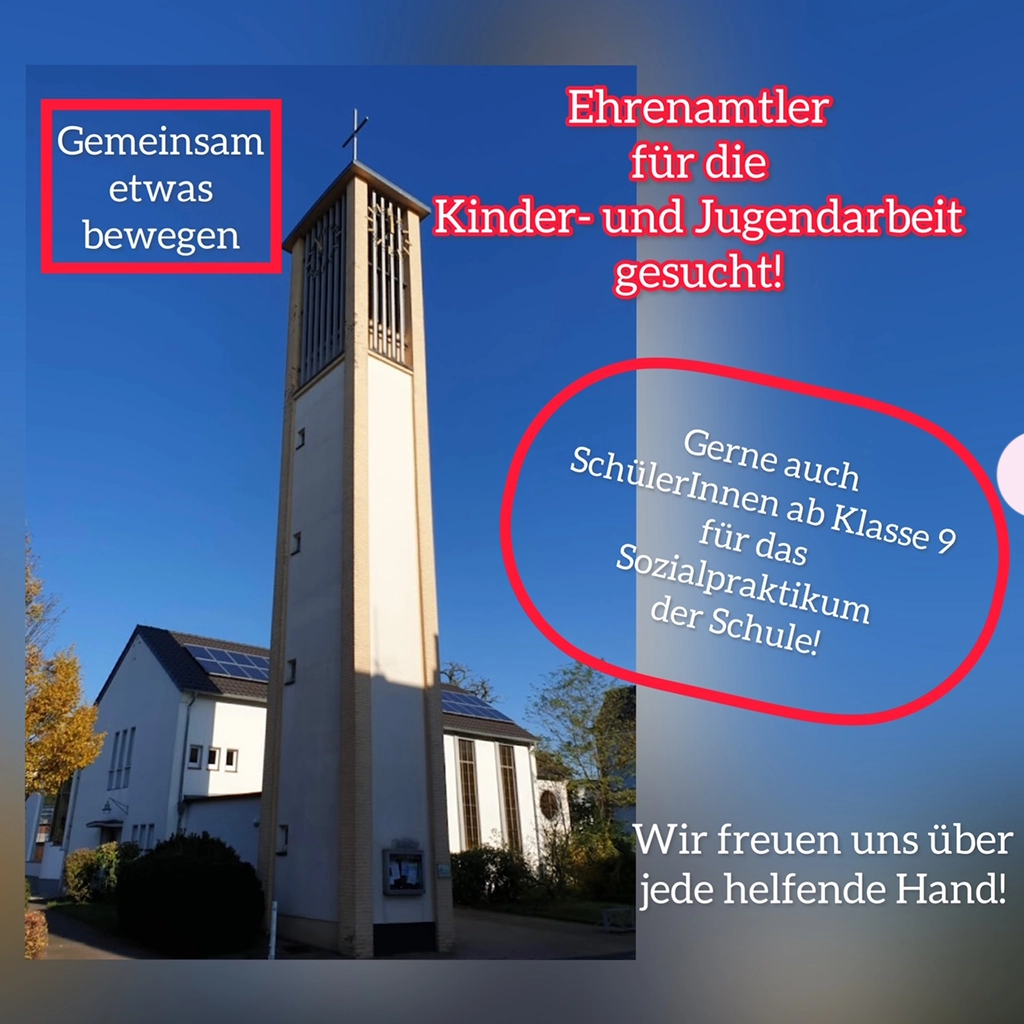 Die evangelische Kirche in Lobberich mit einem Aufruf, sich für die Kinder-und Jugendarbeit als Ehrenamtler oder im Rahmen eines Sozialpraktikums zu bewerben.